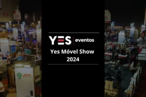 Sucesso da Yes Móvel Show 2024